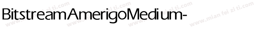 Bitstream Amerigo Medium字体转换